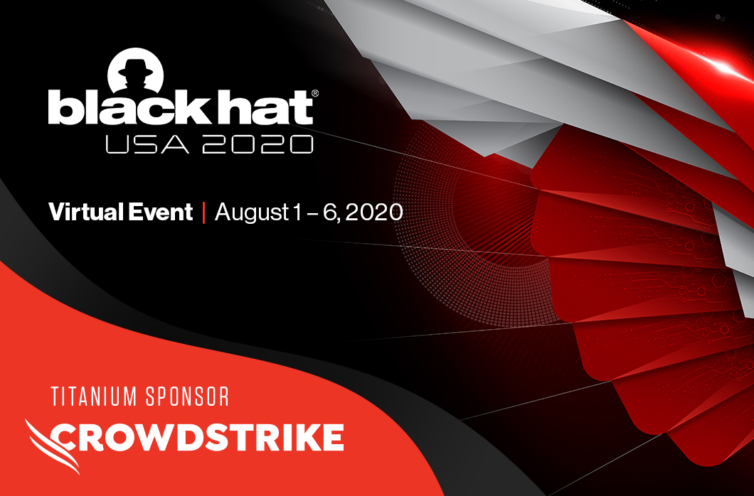 Join CrowdStrike At The Black Hat 2020 Virtual Event