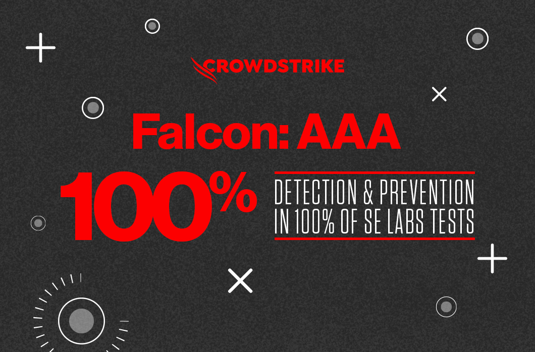 CrowdStrike Falcon Continues Impressive Record With Highest AAA Rating In SE Labs Enterprise Endpoint Protection Report
