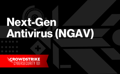 What is Next-Generation Antivirus (NGAV)