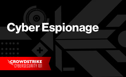 What is Cyber Espionage? Targets, Tactics & More Explained ...