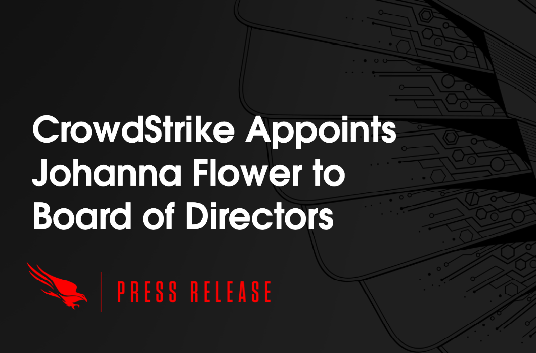 CrowdStrike Appoints Johanna Flower to Board of Directors