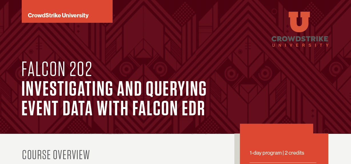 CrowdStrike University FALCON 202 Course Syllabus