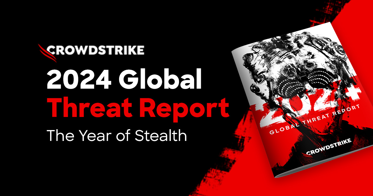 2024 CrowdStrike Global Threat Report Release CrowdStrike