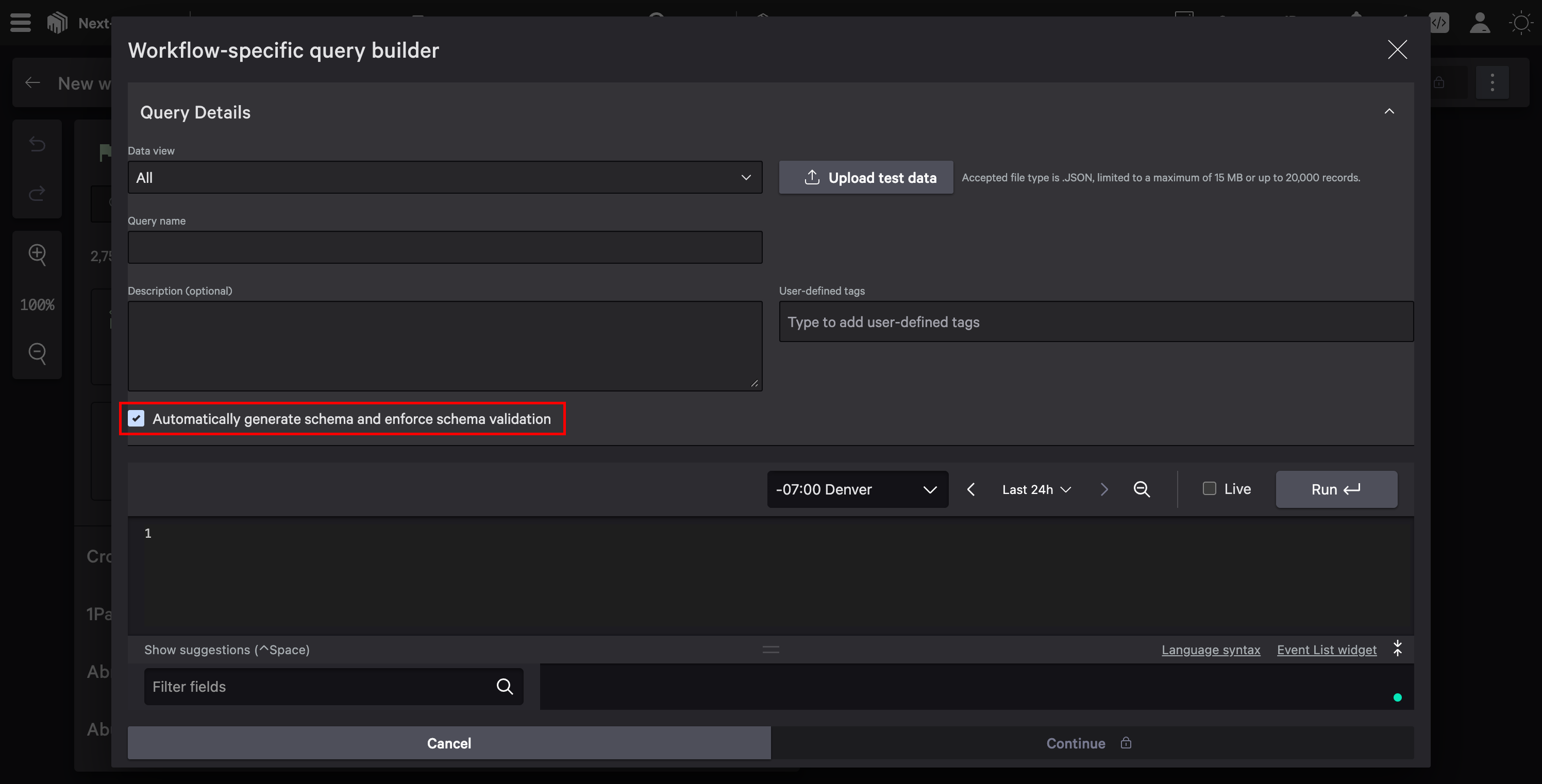 Workflow-specific query builder with schema validation enabled